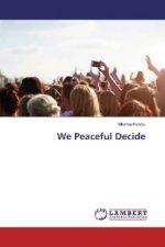 We Peaceful Decide