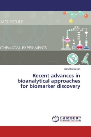 Recent advances in bioanalytical approaches for biomarker discovery