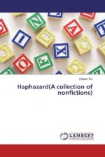 Haphazard(A collection of nonfictions)