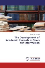 The Development of Academic Journals as Tools for Information