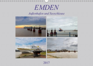 Emden - Außenhafen und Seeschleuse (Wandkalender 2017 DIN A3 quer)