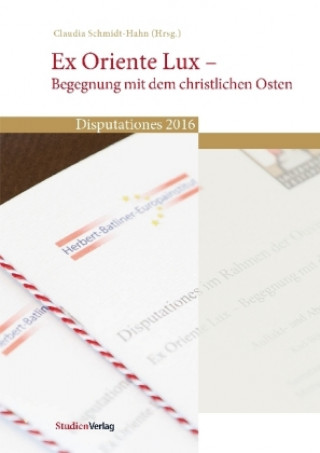 Ex Oriente Lux - Begegnung mit dem christlichen Osten