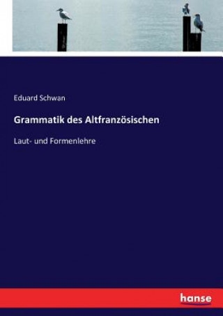 Grammatik des Altfranzoesischen