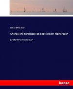 Altenglische Sprachproben nebst einem Woerterbuch