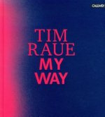 Tim Raue: My Way