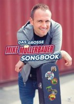Das große Mike Müllerbauer Songbook