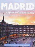 Madrid. Capital de la apariencia.: Economía, sociedad y arte en Madrid hasta el siglo XIX