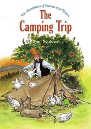 The Camping Trip: The Adventures of Pettson & Findus