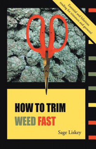 How To Trim Weed Fast