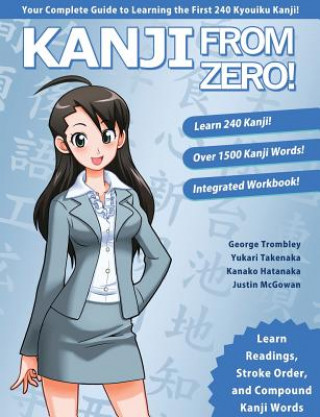 Kanji from Zero! Book 1 (George Trombley,Yukari Takenaka,Kanako Hatanaka)(Miękka)
