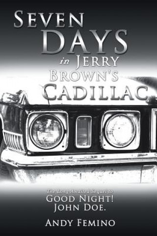 Seven Days in Jerry Brown's Cadillac