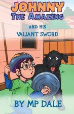 Johnny the Amazing and his Valiant Sword