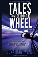 TALES FROM BEHIND THE WHEEL