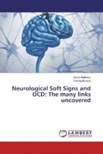 Neurological Soft Signs and OCD: The many links uncovered