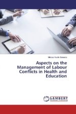 Aspects on the Management of Labour Conflicts in Health and Education