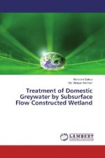 Treatment of Domestic Greywater by Subsurface Flow Constructed Wetland