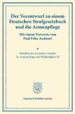 Der Vorentwurf zu einem Deutschen Strafgesetzbuch und die Armenpflege.