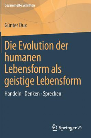 Die Evolution Der Humanen Lebensform ALS Geistige Lebensform
