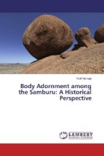 Body Adornment among the Samburu: A Historical Perspective
