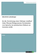 Ist die Zerstoerung einer Skiloipe strafbar? Oder