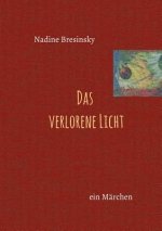 Das verlorene Licht