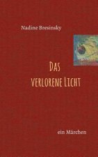 Das verlorene Licht