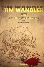 Tim Wandler und das Blut des Pelikan