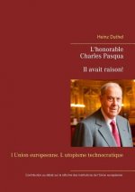 L'honorable Charles Pasqua - Il avait raison!