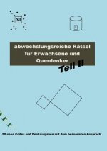 Abwechslungsreiche Ratsel fur Erwachsene und Querdenker Teil 2