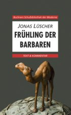 Lüscher, Frühling der Barbaren