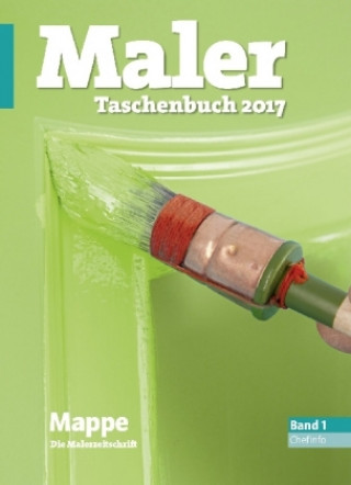 Maler-Taschenbuch 2017 Band 1: Chefinfo