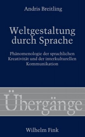 Weltgestaltung durch Sprache