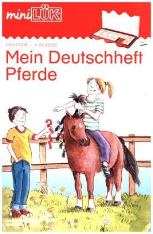 miniLÜK: mein Pferde-Deutschheft 4. Klasse
