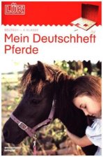 LÜK. Mein Pferde-Deutschheft 4. Klasse