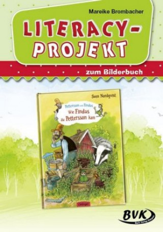 Literacy-Projekt zum Bilderbuch Wie Findus zu Pettersson kam