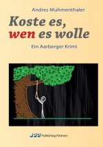 Koste es, wen es wolle