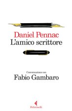 L'amico scrittore. Conversazione con Fabio Gambaro