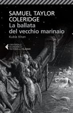 La ballata del vecchio marinaio - Kubla Khan. Testo inglese a fronte