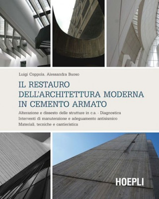 Il restauro dell'architettura moderna in cemento armato. Alterazione e dissesto delle strutture in c.a. Diagnostica. Interventi di manutenzione e adeg