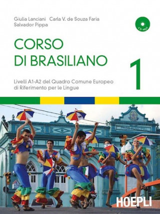 Corso di brasiliano. Livelli A1-A2 del quadro comune europeo di riferimento per le lingue. Con CD Audio formato Mp3