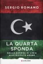 La quarta sponda. Dalla guerra di Libia alle rivolte arabe