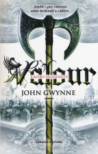 Valour. L'astro splendente. La fede e l'inganno