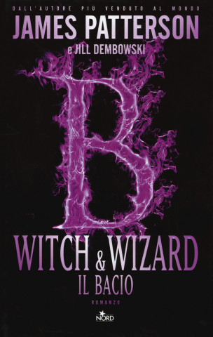 Witch & Wizard. Il bacio
