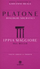 Ippia maggiore. Sul bello. Testo greco a fronte