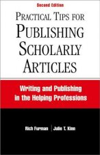 Practical Tips for Publishing Scholarly Articles, Second Edition