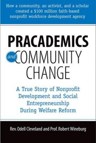 Pracademics and Community Change