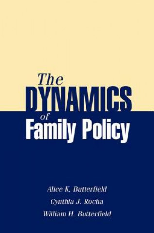 Dynamics of Family Policy