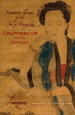 Courtesans and Opium