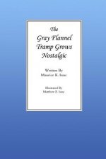 Gray Flannel Tramp Grows Nostalgic