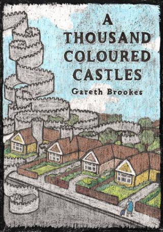Thousand Coloured Castles (Gareth Brookes)(Kemény kötésű)